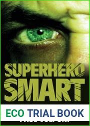 Superhero Smart: Real-World Facts behind Comic Book Characters