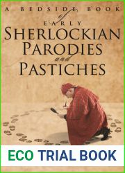 A Bedside Book of Early Sherlockian Parodies and Pastiches