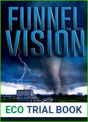 Funnel Vision