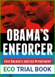 Obama|s Enforcer: Eric Holder|s Justice Department