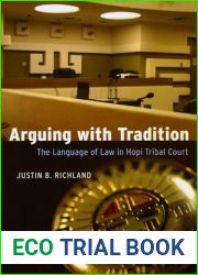 Arguing with Tradition: The Language of Law in Hopi Tribal Court (Chicago Series in Law and Society)