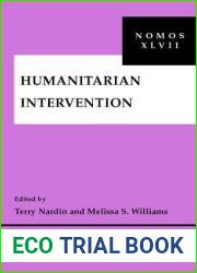Humanitarian Intervention: NOMOS XLVII (NOMOS - American Society for Political and Legal Philosophy, 1)