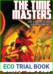 The Time Masters: Jon Kirk of Ares, Book 5