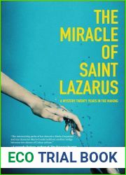 The Miracle of Saint Lazarus: A Mystery Twenty Years in the Making