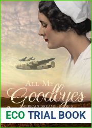 All My Goodbyes (American Dreams #3)