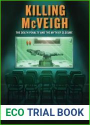 Killing McVeigh: The Death Penalty and the Myth of Closure