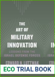 The Art of Military Innovation: Lessons from the Israel Defense Forces