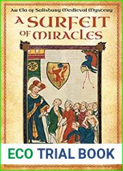 A Surfeit of Miracles: An Ela of Salisbury Medieval Mystery (Ela of Salisbury Medieval Mysteries Book 8)