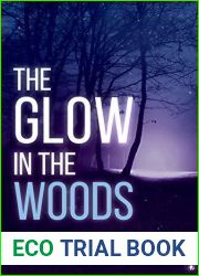 The Glow in the Woods: A Small Town Romantic Paranormal Mystery (Cedar Creek Mysteries Book 2)