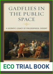 Gadflies in the Public Space: A Socratic Legacy of Philosophical Dissent