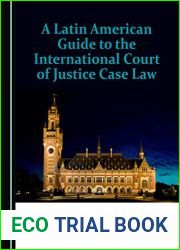 A Latin American Guide to the International Court of Justice Case Law