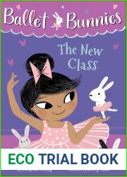 Ballet Bunnies #1: The New Class