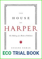 The House of Harper: One Hundred and Fifty Years of Publishing