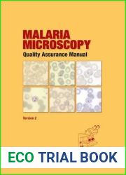 Malaria Microscopy Quality Assurance Manual: Version 2