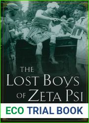 The Lost Boys of Zeta Psi: A Historical Archaeology of Masculinity at a University Fraternity