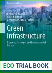 Green Infrastructure: Planning Strategies and Environmental Design (The Urban Book Series)
