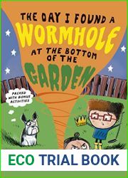 The Day I Found a Wormhole at the Bottom of the Garden