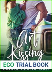 The Art of Kissing (The Art of Being Friends Book 3)
