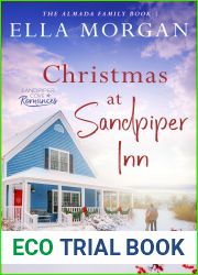 Christmas at Sandpiper Inn : A Sister|s Best Friend Holiday Romance (The Almada Family of Sandpiper Cove Book 5)
