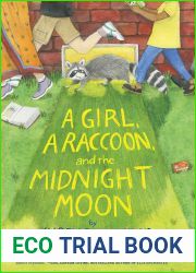 A Girl, a Raccoon, and the Midnight Moon