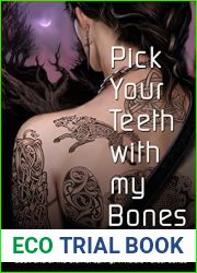 Pick Your Teeth With My Bones (Eternal Spring, Invisible Forest, #1)