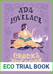 Ada Lovelace Cracks the Code (Rebel Girls Chapter Books)
