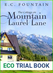The Cottage on Mountain Laurel Lane: A Forest Grove Romance (Forest Grove Series Book 3)