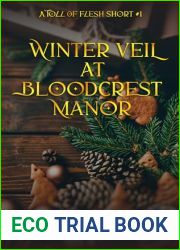 Winter Veil At Bloodcrest Manor: A Toll Of Flesh Short #1