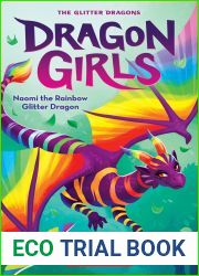 Naomi the Rainbow Glitter Dragon (Dragon Girls, #3)