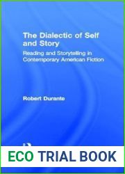 The Dialectic of Self and Story: Reading and Storytelling in Contemporary American Fiction (Literary Criticism and Cultural Theory)