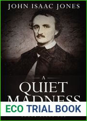 A Quiet Madness: A biographical novel of Edgar Allan Poe