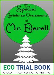 The Special Christmas Ornaments of Mr. Everett