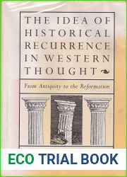 Idea of Historical Recurrence in Western Thought: From Antiquity to the Reformation