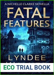 Fatal Features (A Nichelle Clarke Crime Thriller #6.5)