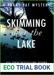 Skimming Over the Lake (Parks Pat Mysteries, #5)