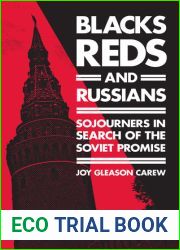 Blacks, Reds, and Russians: Sojourners in Search of the Soviet Promise