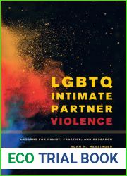LGBTQ Intimate Partner Violence: Lessons for Policy, Practice, and Research