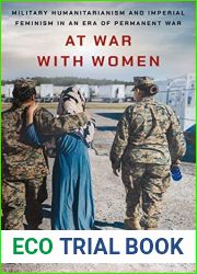 At War with Women: Military Humanitarianism and Imperial Feminism in an Era of Permanent War
