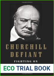Churchill Defiant: Fighting On: 1945-1955