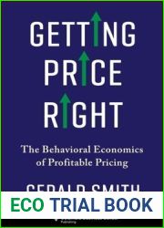 Getting Price Right: The Behavioral Economics of Profitable Pricing
