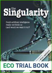 The Singularity: Could artificial intelligence really out-think us (and would we want it to)? (Journal of Consciousness Studies)