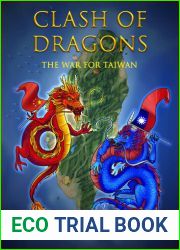 Clash of Dragons The War for Taiwan