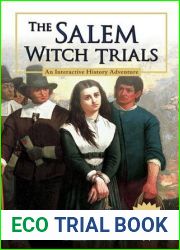 The Salem Witch Trials: An Interactive History Adventure (You Choose: History)