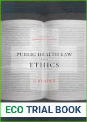 Public Health Law and Ethics: A Reader (California Milbank Books on Health and the Public)