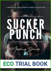 Sucker Punch: Missing Scenes #1: a Wrestling Girls Short Stories Collection