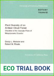 Plant Diversity of an Andean Cloud forest: Inventory of the Vascular Flora of Maquipucuna, Ecuador (University of California Publications in Botany)