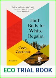 Half-Bads in White Regalia: A Memoir