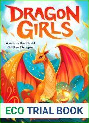 Azmina the Gold Glitter Dragon (Dragon Girls #1)