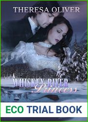 A Whiskey River Princess: Sweet Historical Romance (Whiskey River Brides Book 3)