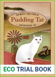 The Mostly True Story of Pudding Tat, Adventuring Cat